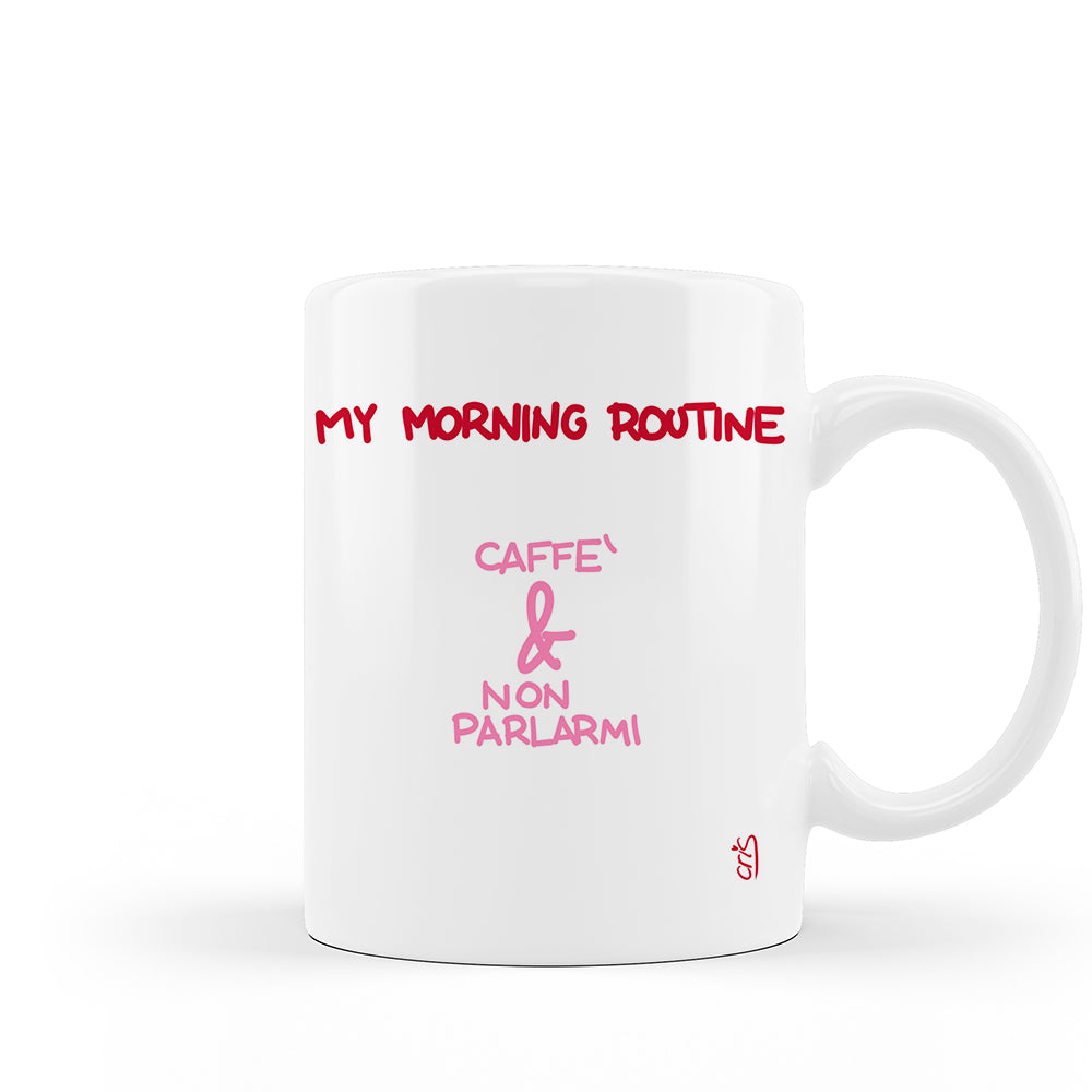 MY MORNING ROUTINE MUG